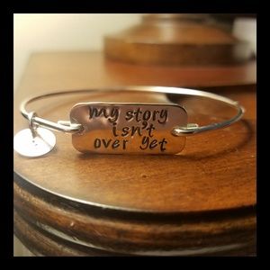 "My Story Isn't Over Yet" bracelet